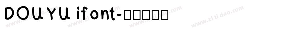 DOUYU ifont字体转换